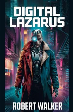 Digital Lazarus - Walker, Robert