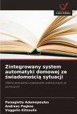 Zintegrowany system automatyki domowej ze ¿wiadomo¿ci¿ sytuacji Zintegrowany system automatyki domowej ze ¿wiadomo¿ci¿ sytuacji