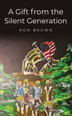 A Gift from the Silent Generation A Gift from the Silent Generation