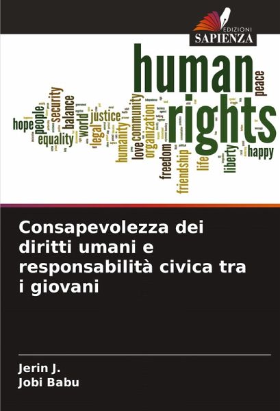 Consapevolezza dei diritti umani e responsabilità civica tra i giovani Consapevolezza dei diritti umani e responsabilità civica tra i giovani