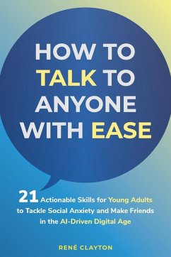 How to Talk to Anyone with Ease - Clayton, Rene