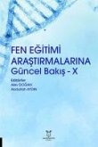 Fen Egitimi Arastirmalarina Güncel Bakis - X Fen Egitimi Arastirmalarina Güncel Bakis - X
