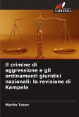 Il crimine di aggressione e gli ordinamenti giuridici nazionali: la revisione di Kampala