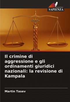 Cover Il crimine di aggressione e gli ordinamenti giuridici nazionali: la revisione di Kampala