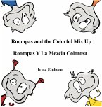 Roompas and the Colorful Mix Up Roompas Y La Mezcla Colorosa