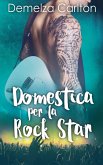 Domestica per la Rock Star Domestica per la Rock Star