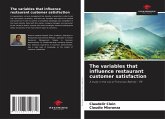 The variables that influence restaurant customer satisfaction The variables that influence restaurant customer satisfaction