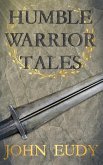 Humble Warrior Tales Humble Warrior Tales