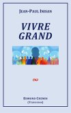Vivre Grand Vivre Grand