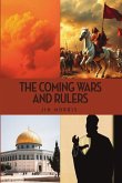 The Coming Wars and Rulers The Coming Wars and Rulers