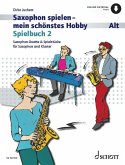 Saxophon spielen - mein schönstes Hobby Saxophon spielen - mein schönstes Hobby