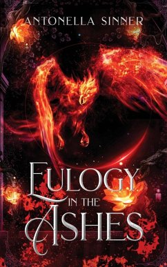 Eulogy in the Ashes - Sinner, Antonella Eulogy in the Ashes - Sinner, Antonella