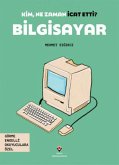 Kim, Ne Zaman Icat Etti Bilgisayar Kim, Ne Zaman Icat Etti Bilgisayar