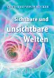 Sichtbare und unsichtbare Welten - Bild 1