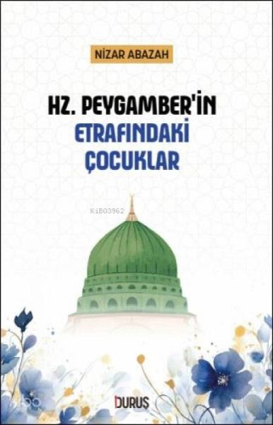 Hz. Peygamberin Etrafindaki Cocuklar Hz. Peygamberin Etrafindaki Cocuklar