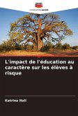 L'impact de l'éducation au caractère sur les élèves à risque