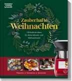 monsieur cuisine by ZauberMix - Zauberhafte Weihnachten monsieur cuisine by ZauberMix - Zauberhafte Weihnachten