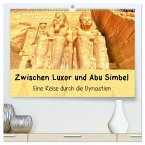 Zwischen Luxor und Abu Simbel - Eine Reise durch die Dynastien (hochwertiger Premium Wandkalender 2026 DIN A2 quer), Kunstdruck in Hochglanz Zwischen Luxor und Abu Simbel - Eine Reise durch die Dynastien (hochwertiger Premium Wandkalender 2026 DIN A2 quer), Kunstdruck in Hochglanz