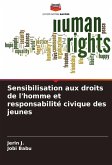 Sensibilisation aux droits de l'homme et responsabilité civique des jeunes Sensibilisation aux droits de l'homme et responsabilité civique des jeunes
