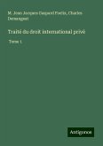 Traité du droit international privé Traité du droit international privé