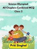 Science Olympiad All Chapters Combined MCQ Class 2 (eBook, ePUB) Science Olympiad All Chapters Combined MCQ Class 2 (eBook, ePUB)