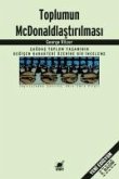 Toplumun McDonaldlastirilmasi Toplumun McDonaldlastirilmasi