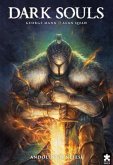Dark Souls Cilt 1 - Andolusun Nefesi Dark Souls Cilt 1 - Andolusun Nefesi