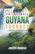 An Intimate Guyana Journey - Bild 1