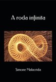A roda infinita (eBook, ePUB) A roda infinita (eBook, ePUB)