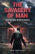 The Savagery of Man - Operation... - Bild 1