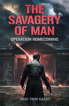 Cover The Savagery of Man - Operation Homecoming (eBook, ePUB)