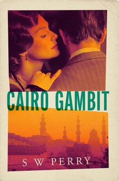 Cairo Gambit (eBook, ePUB) - Perry, S. W.