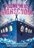 Wie man ein Monster zum Leben erweckt / Prometheus Highschool Bd.1 (Mängelexemplar) Wie man ein Monster zum Leben erweckt / Prometheus Highschool Bd.1 (Mängelexemplar)