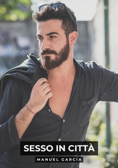 Sesso in Città (eBook, ePUB) - García, Manuel