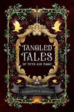 Tangled Tales of Myth and Magic (eBook, ePUB) Cover Tangled Tales of Myth and Magic (eBook, ePUB)