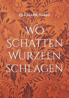 Cover Wo Schatten Wurzeln schlagen (eBook, ePUB)