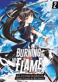 Burning By My Flame (Francais Light Novels) - ep.2. J'ai essayé de réduire en charpie l'armée du Roi démon (eBook, ePUB) Burning By My Flame (Francais Light Novels) - ep.2. J'ai essayé de réduire en charpie l'armée du Roi démon (eBook, ePUB)