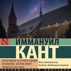 Prolegomeny ko vsyakoy buduschey metafizike, kotoraya mozhet poyavitsya kak nauka (MP3-Download) - Kant, Immanuel