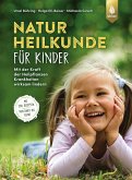 Naturheilkunde für Kinder (eBook, ePUB) Naturheilkunde für Kinder (eBook, ePUB)