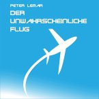 Der unwahrscheinliche Flug (MP3-Download)