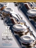 17 Jazz Duets (+CD) for 2 flutes 17 Jazz Duets (+CD) for 2 flutes