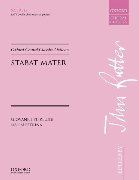 Palestrina, Giovanni da, Stabat mater SATB double choir unaccompanied Vocal score Palestrina, Giovanni da, Stabat mater SATB double choir unaccompanied Vocal score