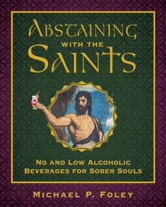 Abstaining with the Saints (eBook, ePUB) - Foley, Michael P.