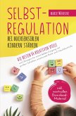 Selbstregulation bei hochsensiblen Kindern stärken (eBook, ePUB) Selbstregulation bei hochsensiblen Kindern stärken (eBook, ePUB)