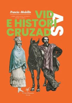 Cover Vidas e historias cruzadas. Francia- Medellín (eBook, ePUB)