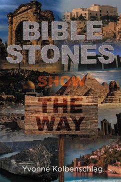 Bible Stones Show The Way (eBook, ePUB) Cover Bible Stones Show The Way (eBook, ePUB)