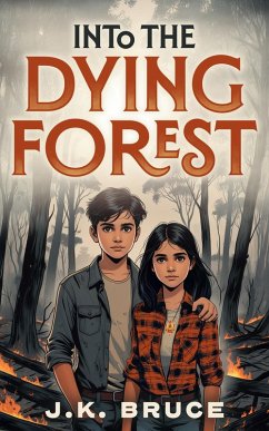 Cover Into the Dying Forest (eBook, ePUB)