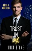 Trust In Me (Hotel D, #11) (eBook, ePUB) Trust In Me (Hotel D, #11) (eBook, ePUB)