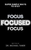 Super Simpley Ways to Stay Focused (eBook, ePUB)