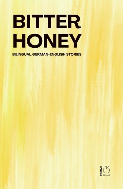 Cover Bitter Honey: Bilingual German-English Stories (eBook, ePUB)